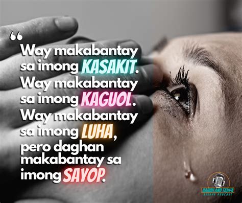 Bisaya Quotes and Hugot Lines .